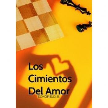 Schofield, Basile: Los Cimientos Del Amor