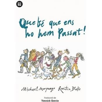 QUE BÉ QUE ENS HO HEM PASSAT!