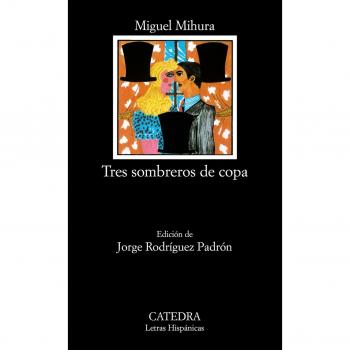 Tres Sombreros De Copa, Letras Hispanicas, 97