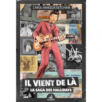 Il vient de là : la saga des Hallidays