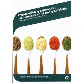 Elaboración y exposición de comidas en el bar y cafetería