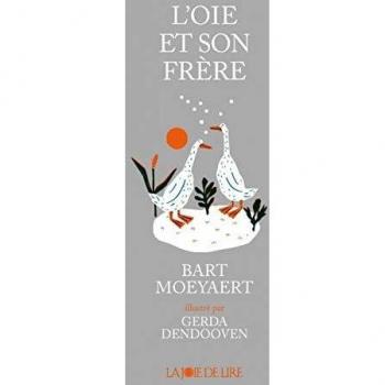 L'oie et son frère