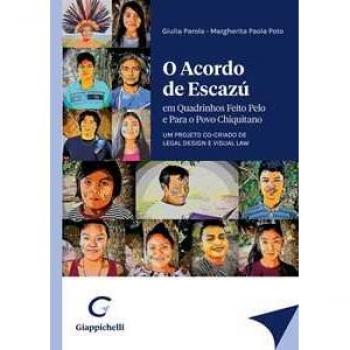 O acordo de Escazú. Em quadrinhos feito pelo e para o povo chiquitano. Um projeto co-criado de legal design e visual law