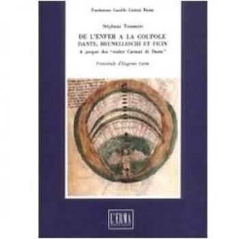De l'enfer à la coupole. Dante, Brunelleschi et Ficin. A propos de Codici Caetani di Dante