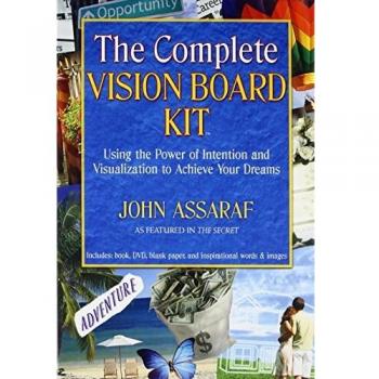 The Complete Vision Board Kit: Using the Power of Intention and Visualization to Achieve Your Dreams