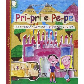 Pri-pri e pe-pe. Le strambe avventure di primavera e Pedro