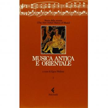 Storia della musica. The New Oxford History of Music. Musica antica e orientale