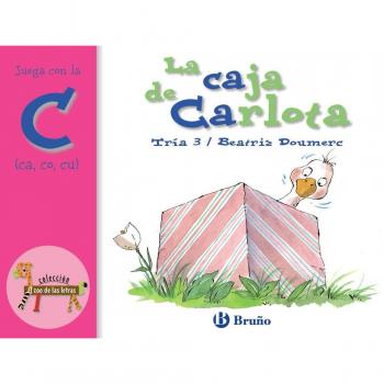 Beatriz Doumerc Vázquez El Zoo De Las Letras: La Caja De Carlota: Juega Con La C (Ca, Co, Cu) (Castellano