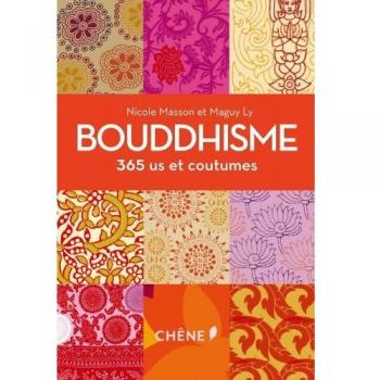Bouddhisme : 365 us et coutumes