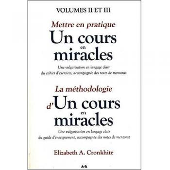 Mettre en pratique Un cours en miracles T2