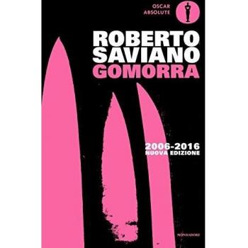 GOMORRA. VIAGGIO NELL'IMPERO ECONOMICO E NEL SOGNO DI DOMINIO DELLA CAMORRA