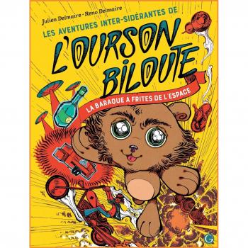 Les Aventures inter-sidérantes de l'Ourson Biloute, épisode 1