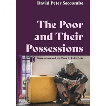 The Poor and Their Possessions: Possessions and the Poor in Luke-Acts