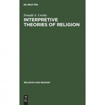 Interpretive Theories of Religion