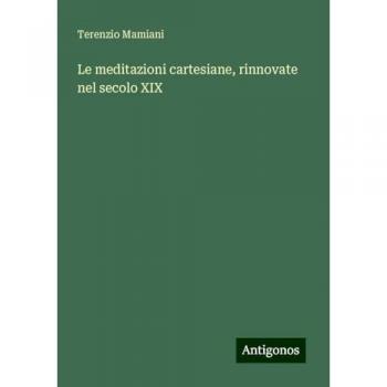 Le meditazioni cartesiane, rinnovate nel secolo XIX