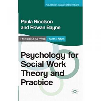 Psychology For Social Work Theory And Practice (Practical Social Work Series) (Paperback)