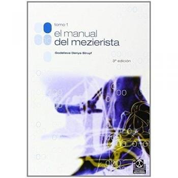 MANUAL DEL MEZIERISTA, EL (Tomo I).