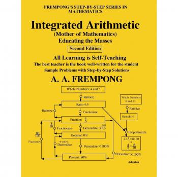 Integrated Arithmetic: (Mother of Mathematics)