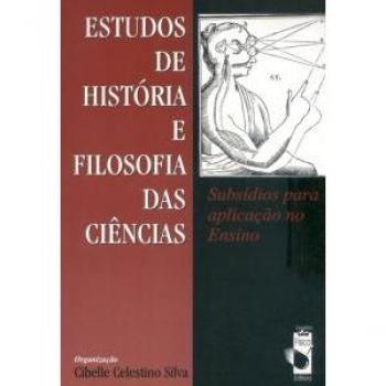 Estudos de história e filosofia das ciências. Subsidios para a aplicação no ensino