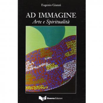 Ad immagine. Arte e spiritualità