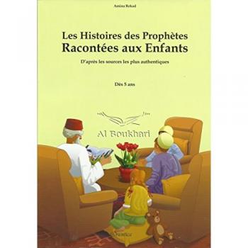 Les histoires des Prophètes racontées aux enfants