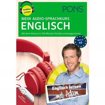 PONS Mein Audio-Sprachkurs Englisch: Mit dem Hörkurs in 380 Minuten flexibel unterwegs lernen: Mit dem Hörkurs in 330 Minuten flexibel unterwegs lernen