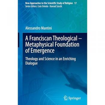 A Franciscan Theological-Metaphysical Foundation of Emergence