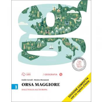Orsa maggiore. Ediz. compatta. Per la Scuola media. Con CD-ROM. Con e-book. Con espansione online. Dall'Italia all'Europa-Atlante