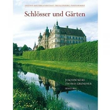 Schlösser und Gärten in Mecklenburg-Vorpommern