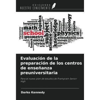 Kennedy, Darko: Evaluación de la preparación de los centros de enseñanza preuniversitaria