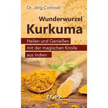Wunderwurzel Kurkuma