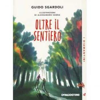 Oltre il sentiero. Nuova ediz.