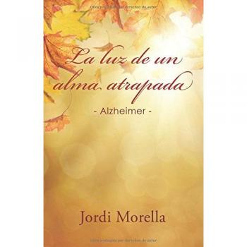 La luz de un alma atrapada: Alzheimer