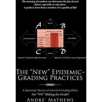 The “New” Epidemic– Grading Practices: A Systematic Review of Americas Grading Policy