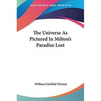 The Universe As Pictured In Milton's Paradise Lost