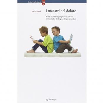 I maestri del dolore. Ritratti di famiglie post-moderne nel...