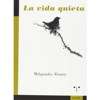 La Vida Quieta (Poesía)