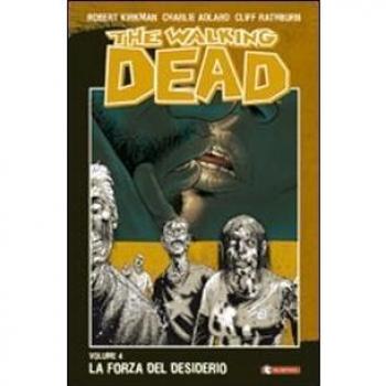 La forza del desiderio. The walking dead