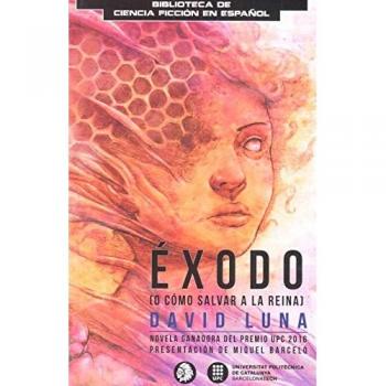 Éxodo: (o cómo salvar a la reina) (Tapa blanda).