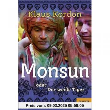 Klaus Kordon Monsun Oder Der Weiße Tiger (Gulliver)