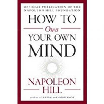 How to Own Your Own Mind, by Napoleon Hill