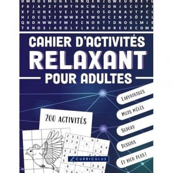 Cahier d'activités relaxant pour adultes | 200 activités amusantes: labyrinthe