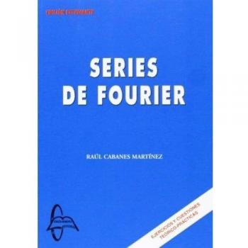 Series de Fourier . EJERCICIOS Y CUESTIONES TEORICO PRACTICAS