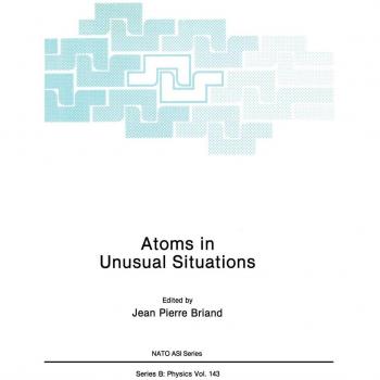 Atoms in Unusual Situations (Nato Science Series B:, Band 143)