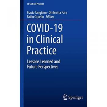 COVID-19 in Clinical Practice: Lessons Learned and Future Perspectives
