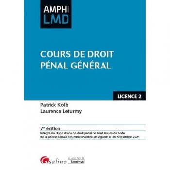 Cours de droit pénal général: Ouvrage conforme au cours magistral de droit pénal général dispensé en 2e année de licence droit (L2)