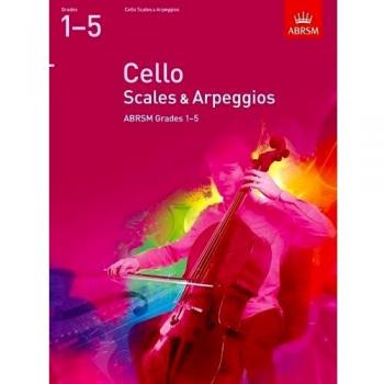 Cello Scales & Arpeggios, ABRSM Grades 1-5: from 2012
