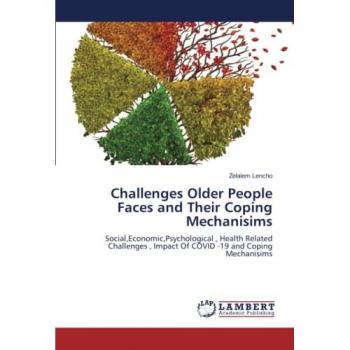 Lencho, Zelalem: Challenges Older People Faces and Their Coping Mechanisims