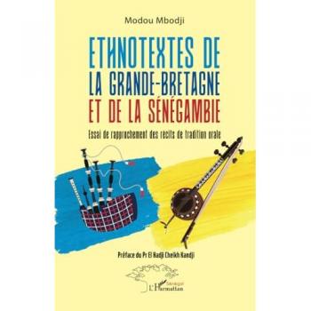 Kandji, El Hadji Cheikh: Ethnotextes de la Grande-Bretagne et de la Sénégambie
