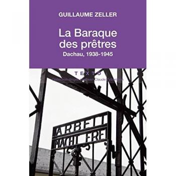La Baraque des prêtres : Dachau, 1938-1945